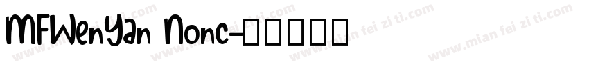 MFWenYan Nonc字体转换